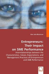 Produktbild: John Blackman, A: Entrepreneurs: Their Impact on SME Perform