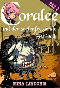Produktbild: Coralee und der seelenfressende Fu&szlig;ball
