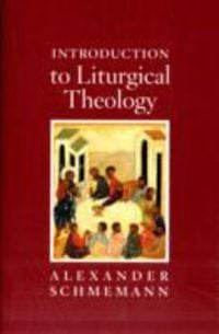 Produktbild: Schmemann, A: Introduction to Liturgical Theology