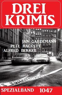 Produktbild: Drei Krimis Spezialband 1047
