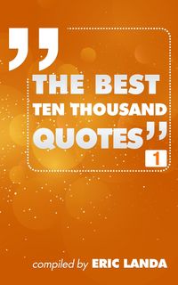 Produktbild: The Best Ten Thousand Quotes, Part 1