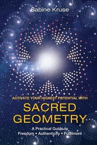 Produktbild: Activate Your Highest Potential With Sacred Geometry