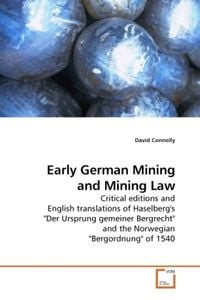 Produktbild: Connolly, D: Early German Mining and Mining Law
