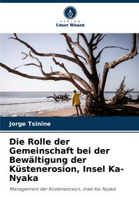 Produktbild: Die Rolle der Gemeinschaft bei der Bew&auml;ltigung der K&uuml;stenerosion, Insel Ka-Nyaka