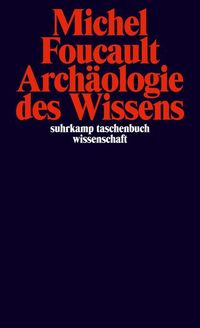 Bild vom Artikel Archäologie des Wissens vom Autor Michel Foucault