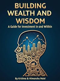 Produktbild: Building Wealth and Wisdom - A Guide for Investment in and Within
