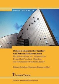 Produktbild: Deutsch-Bulgarischer Kultur- und Wissenschaftstransfer
