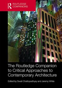 Produktbild: The Routledge Companion to Critical Approaches to Contemporary Architecture
