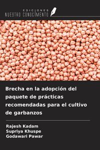 Produktbild: Brecha en la adopci&oacute;n del paquete de pr&aacute;cticas recomendadas para el cultivo de garbanzos
