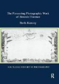 Produktbild: Kossoy, B: The Pioneering Photographic Work of Hercule Flore