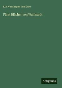 Produktbild: F&uuml;rst Bl&uuml;cher von Wahlstadt