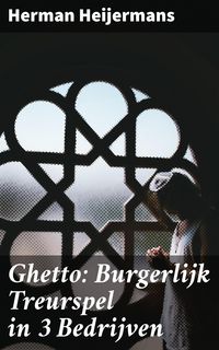 Produktbild: Ghetto: Burgerlijk Treurspel in 3 Bedrijven