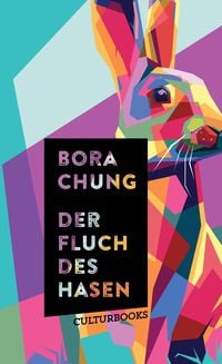 Bild vom Artikel Der Fluch des Hasen vom Autor Bora Chung
