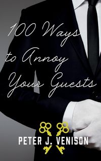 Produktbild: 100 Ways To Annoy Your Guests