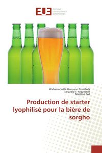 Produktbild: Production de starter lyophilis&eacute; pour la bi&egrave;re de sorgho