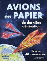 Produktbild: Avions en papier de derni&egrave;re g&eacute;n&eacute;ration