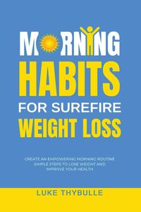 Produktbild: Morning Habits For Surefire Weight Loss