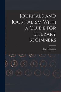 Produktbild: Journals and Journalism With a Guide for Literary Beginners