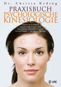 Praxisbuch psychologische Kinesiologie