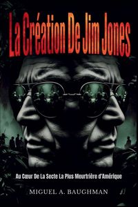 Produktbild: La Cr&eacute;ation De Jim Jones