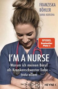 Bild vom Artikel I'm a Nurse vom Autor Franziska Böhler