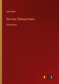 Produktbild: Die erste Theilung Polens