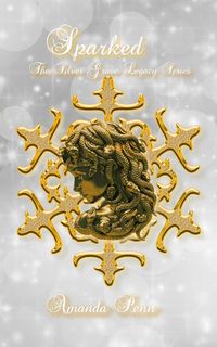 Produktbild: Sparked (The Silver Grove Legacy Series, #1)