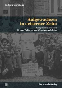 Produktbild: Aufgewachsen in &raquo;eiserner Zeit&laquo;