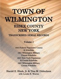 Produktbild: Town of Wilmington, Essex County, New York, Transcribed Serial Records, Volume 3