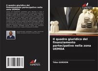 Produktbild: Il quadro giuridico del finanziamento partecipativo nella zona UEMOA
