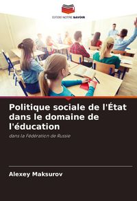 Produktbild: Politique sociale de l'&Eacute;tat dans le domaine de l'&eacute;ducation