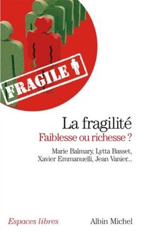 Produktbild: La fragilit&eacute;, faiblesse ou richesse ?