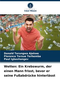 Produktbild: Wetten: Ein Krebswurm, der einen Mann frisst, bevor er seine Fu&szlig;abdr&uuml;cke hinterl&auml;sst