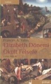 Produktbild: Elizabeth D&ouml;nemi Ok&uuml;lt Felsefe