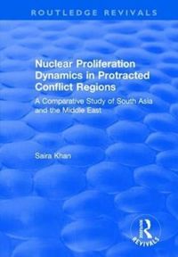 Produktbild: Khan, S: Nuclear Proliferation Dynamics in Protracted Confli