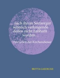 Produktbild: ...nach ihrem Seelsorger sehnlich verlangende de&szlig;en nicht habhaft werden...