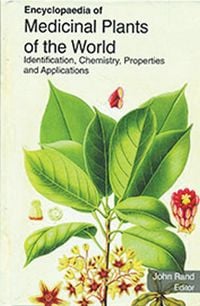 Produktbild: Encyclopaedia of Medicinal Plants of the World Identification, Chemistry, Properties and Applications (Medicinal Plants Of Europe)