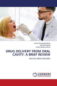 Produktbild: Drug Delivery from Oral Cavity: a Brief Review