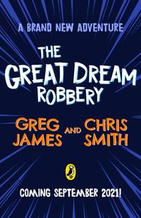 Produktbild: James, G: The Great Dream Robbery