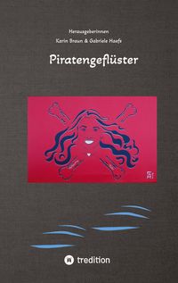 Bild vom Artikel Piratengeflüster vom Autor Annette von Droste-Hülshoff