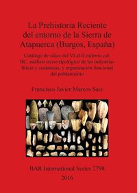 Produktbild: La Prehistoria Reciente del entorno de la Sierra de Atapuerca (Burgos, Espa&ntilde;a)