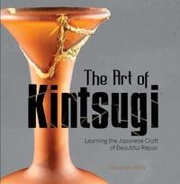 Produktbild: The Art of Kintsugi