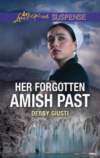 Produktbild: Her Forgotten Amish Past (Mills & Boon Love Inspired Suspense)