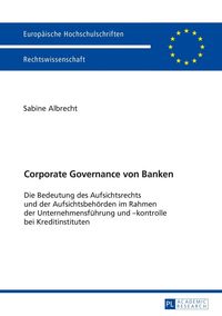 Bild vom Artikel Corporate Governance von Banken vom Autor Albrecht Sabine Albrecht