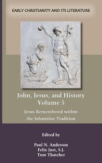 Produktbild: John, Jesus, and History, Volume 5