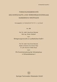 Produktbild: Teil I Einlagerungsversuche an synthetischem Mullit I. Teil II Die Zusammensetzung der Schmelzphase in Schamottesteinen I