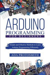 Produktbild: ARDUINO PROGRAMMING FOR BEGINNERS