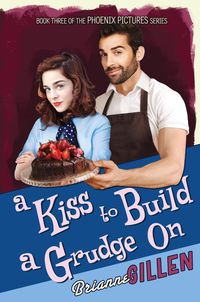 Produktbild: A Kiss to Build a Grudge On (Phoenix Pictures, #3)