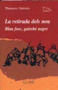 Produktbild: La retirada dels nou : blau fosc, gaireb&eacute; negre