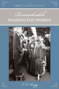 Produktbild: More Than Petticoats: Remarkable Washington Women